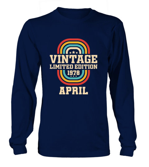 45th birthday April vintage 1978 vintage Long sleeved Unisex