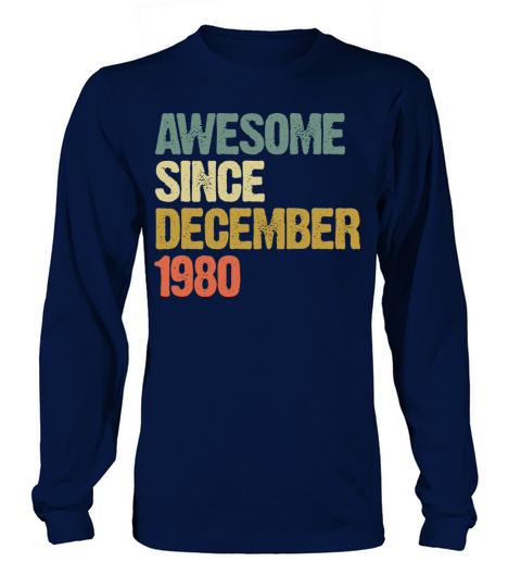 Groovy Awesome Since December 1980 Vintage Gift Long sleeved Unisex