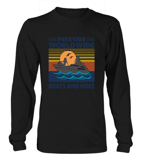 Prestige Worldwide Boats And Hoes Vintage Apparel Long sleeved Unisex