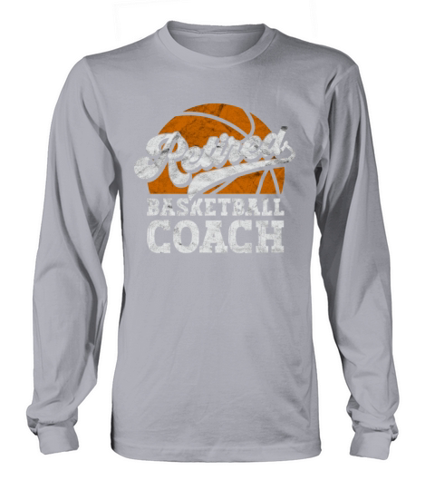 Vintage Retired Basketball Coach Long sleeved Unisex