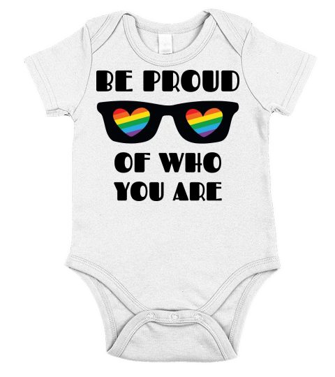 Be Proud Of Who You Are Short Sleeve Baby One-Piece