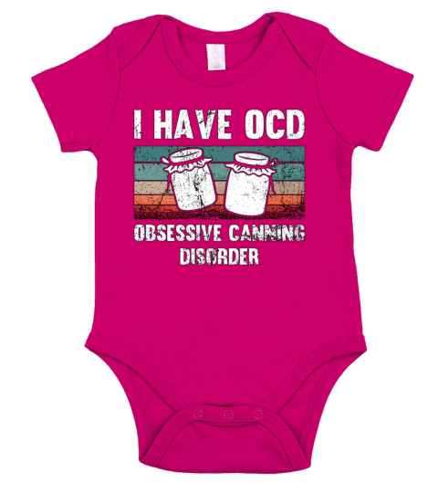 Canning I Have OCD Obsessive Retro Preserving Food Short Sleeve Baby One-Piece