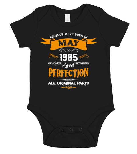 Legends Were Born In May 1985 Short Sleeve Baby One-Piece