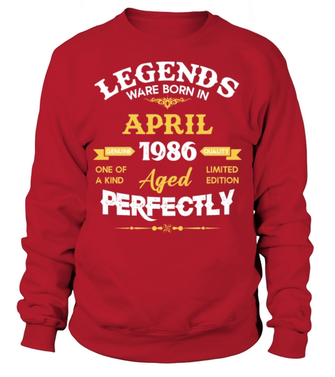 Vintage Aged To Perfection April 1986 Sweatshirt Unisex