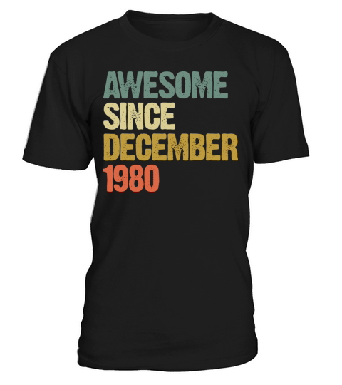 Groovy Awesome Since December 1980 Vintage Gift T-Shirt Unisex