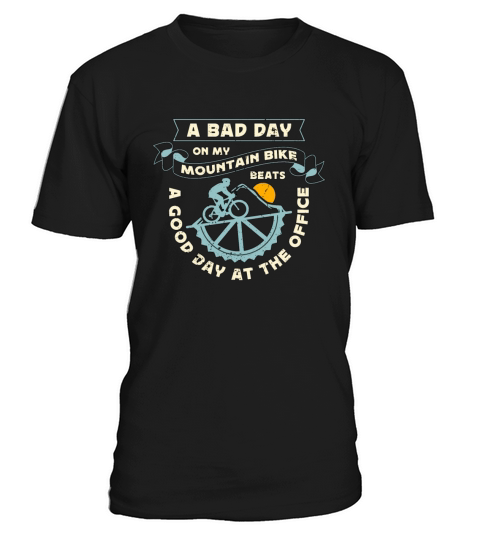 Mountain Bike A Bad Day On My Racing Cyclist Lover T-Shirt Unisex