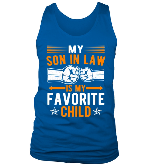 My Son In Law Is My Favorite Child Tank Top Unisex