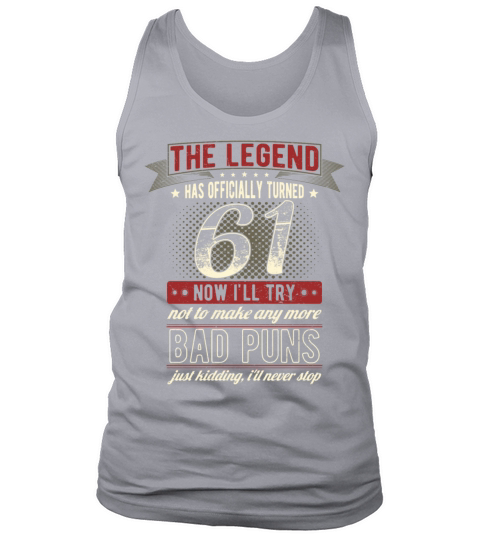 The Legend Officially 61 Years Old 61th Birthday Tank Top Unisex