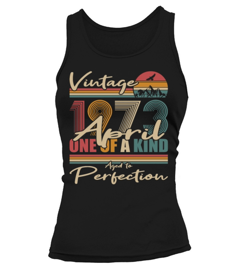50th birthday april 1973 vintage 1973 Tank top Woman