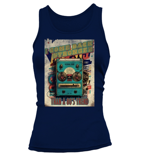 I come back stronger than a 80s trend vintage mus Tank top Woman