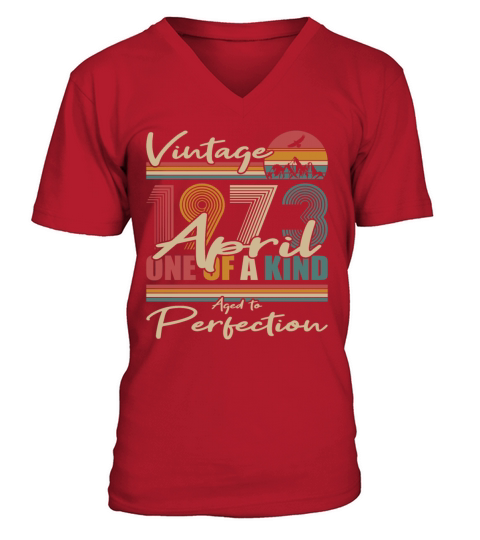 50th birthday april 1973 vintage 1973 V-Neck T-shirt