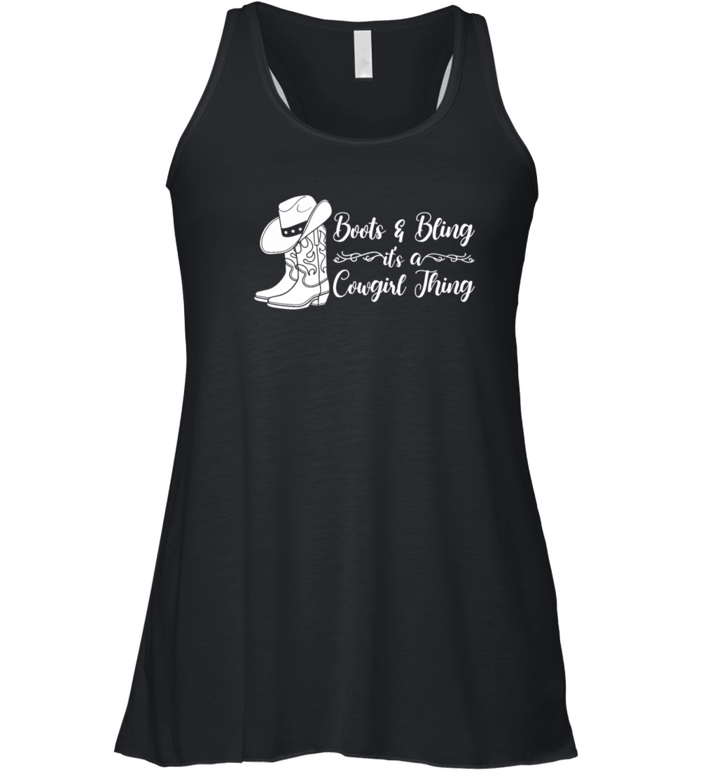 Boots And Bling Its A Cowgirl Thing Women's Flowy Tank Top