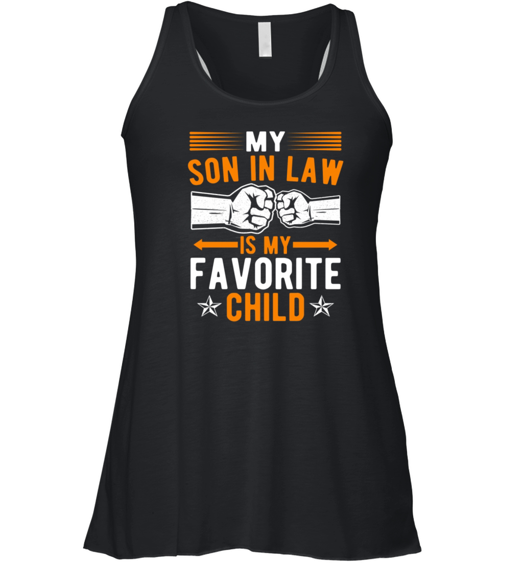 My Son In Law Is My Favorite Child Women's Flowy Tank Top