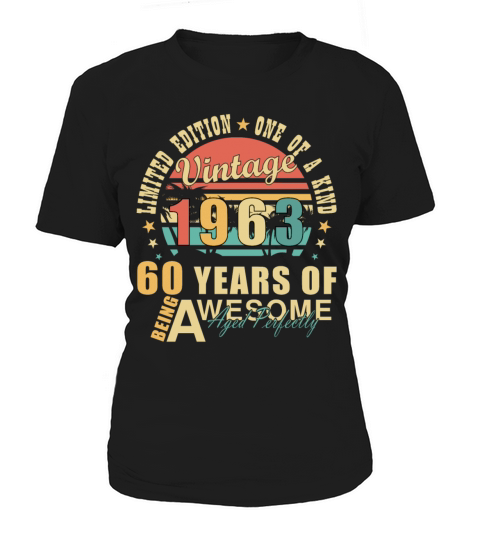 60th birthday 60 years born 1963 Women's T-Shirt