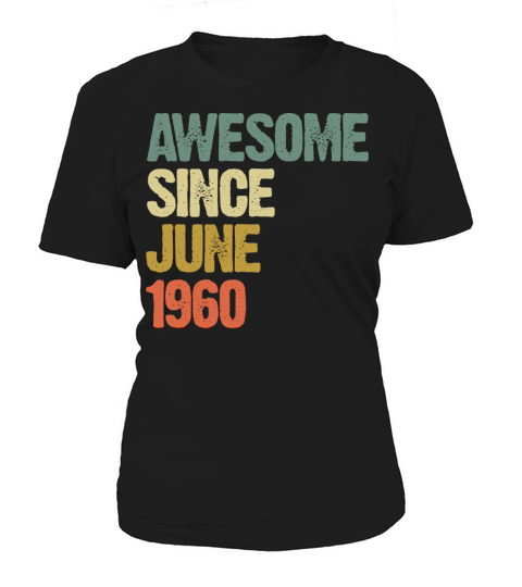 Awesome Since June 1960 - Vintage Sixties Women's T-Shirt