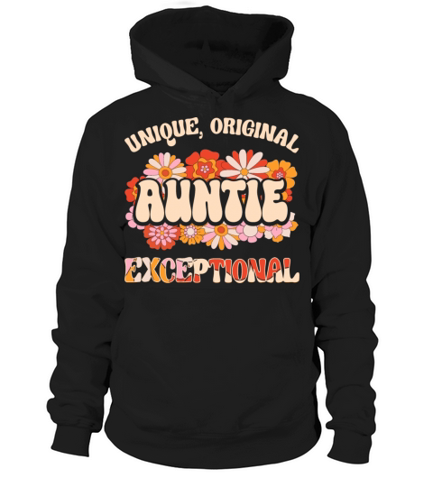 Floral Aunt Unique Original Exceptional Auntie Hoodie Unisex