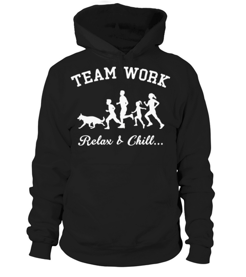 Team Work Relax And Chill Family Running With Dog Hoodie Unisex