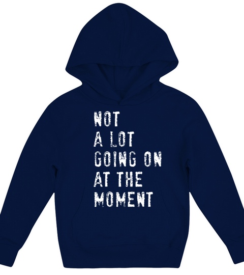 Vintage Not a Lot Going on at the Moment Kids Hoodie