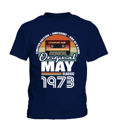 50th birthday may 1973 original 1973 Kids T-Shirt