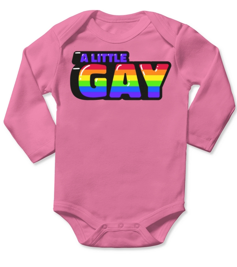 A Little Gay Quote - Glossy - T-Shirt Long Sleeve Baby One-Piece