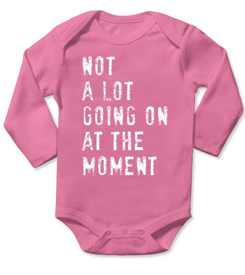 Vintage Not a Lot Going on at the Moment Long Sleeve Baby One-Piece
