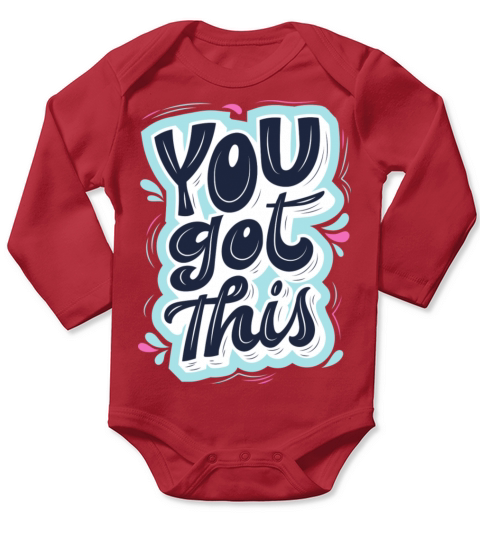 You got this Long Sleeve Baby One-Piece