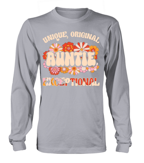 Floral Aunt Unique Original Exceptional Auntie Long sleeved Unisex