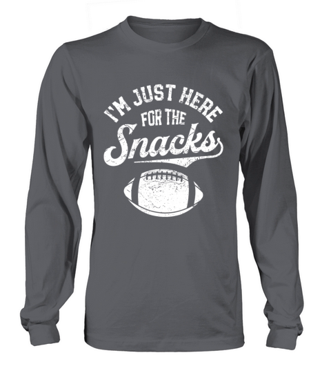 Im Just Here For The Snacks Funny Fantasy Footbal Long sleeved Unisex