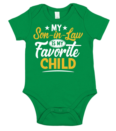 My Son In Law Is My Favorite Child for mother-in-l Short Sleeve Baby One-Piece