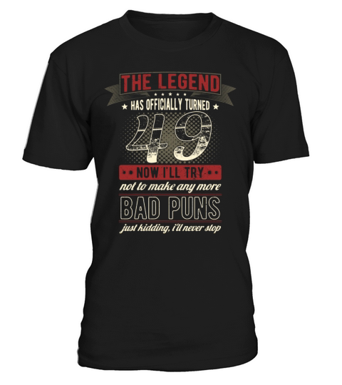 The Legend Officially 49 Years Old 49th Birthday T-Shirt Unisex