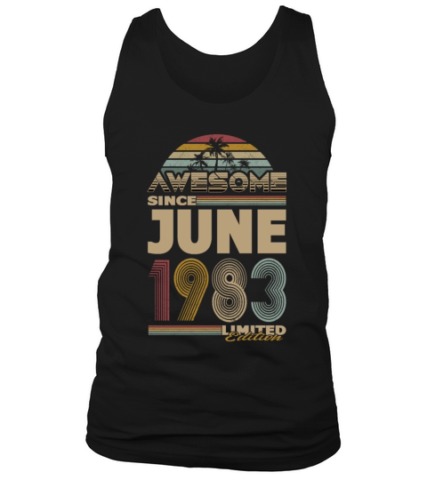 40th birthday june 1983 awesome since 1983 Tank Top Unisex