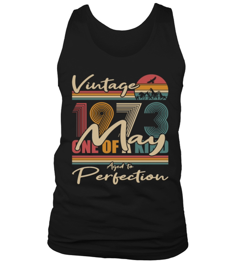 50th birthday may 1973 vintage 1973 Tank Top Unisex