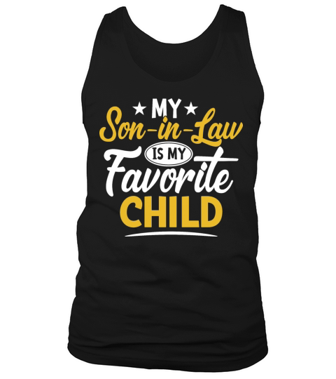 My Son In Law Is My Favorite Child for mother-in-l Tank Top Unisex
