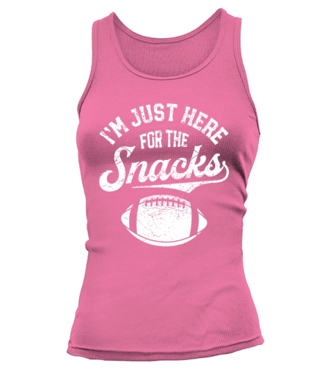 Im Just Here For The Snacks Funny Fantasy Footbal Tank top Woman