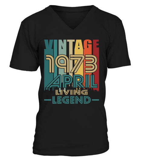 50th birthday april 1973 vintage 1973 V-Neck T-shirt