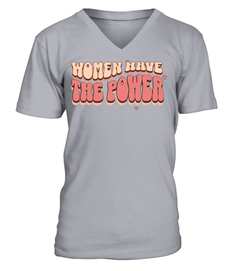 woman have the power V-Neck T-shirt