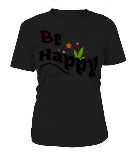 Be Happy T-shirts Women's T-Shirt
