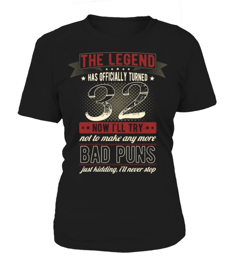 The Legend Officially 32 Years Old 32th Birthday Women's T-Shirt