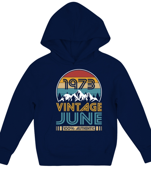 50th birthday june 1973 vintage 1973 Kids Hoodie