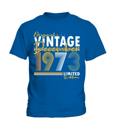 50th birthday december 1973 original 1973 Kids T-Shirt