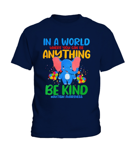 In A World Where You Can Be Anything Be Kind Kids T-Shirt