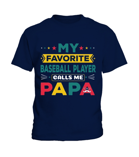 My favorite BaseBall Player Calls Me Papa Kids T-Shirt