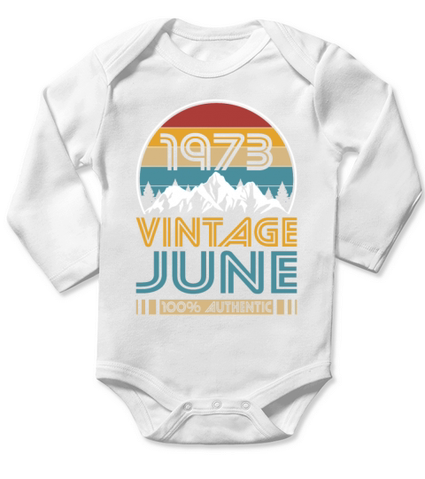 50th birthday june 1973 vintage 1973 Long Sleeve Baby One-Piece