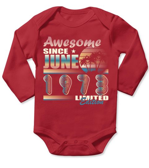 50th birthday vintage June 1973 vintage 1973 Long Sleeve Baby One-Piece
