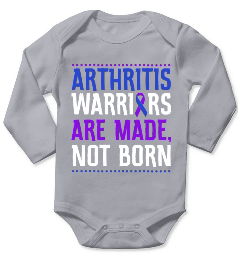 Arthritis Warriors Are Made Not Born Long Sleeve Baby One-Piece