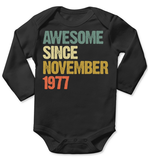 Awesome Since November 1977 Retro Vintage Gift Long Sleeve Baby One-Piece