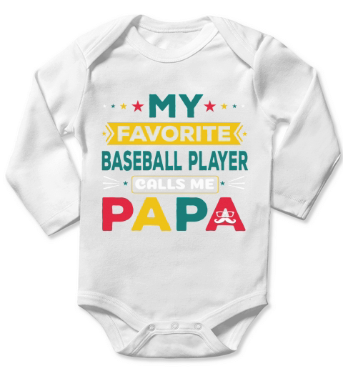 My favorite BaseBall Player Calls Me Papa Long Sleeve Baby One-Piece