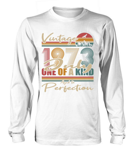 50th birthday july 1973 vintage 1973 Long sleeved Unisex