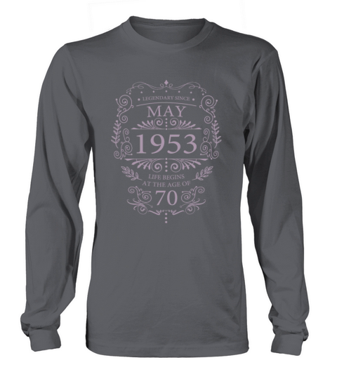 70th Birthday may 1953 Vintage Sayings Long sleeved Unisex