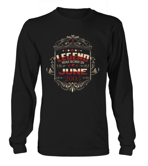 a legend was born in 2005 Long sleeved Unisex